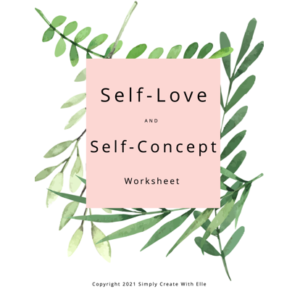 Self-Love & Self-Concept Worksheet